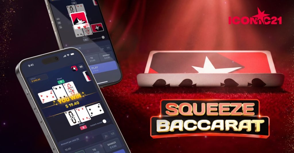 ICONIC21 Squeeze Baccarat