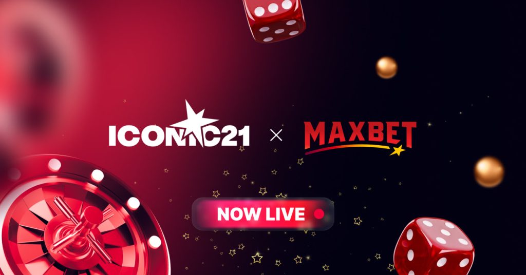 ICONIC21 X Maxbet